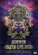 BOWWOW/Bowwow Super Live 2011 debut 35th Anniversary