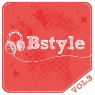 Various/Bstyle Vol.9