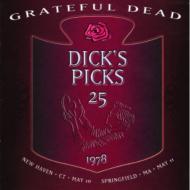 Grateful Dead/Dick's Picks Vol.25 May 10 1978 New Haven May 11 1978 Springfield Ma