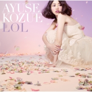 AYUSE KOZUE/Lol