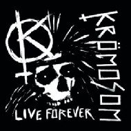 Kromosom/Live Forever