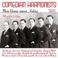 Comedian Harmonists/Mein Kleiner Gruner Kaktus 50 Grosse Erfolge