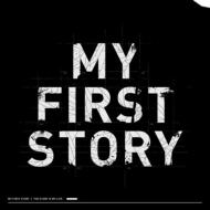 MY FIRST STORY/The Story Is My Life