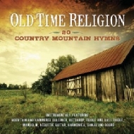 Various/Old Time Religion 20 Favorite Hymns