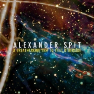 Alexander Spit/Breathtaking Trip To That Otherside