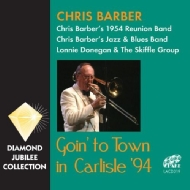 Chris Barber/Goin'To Town In Carlisle '94