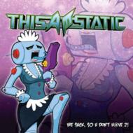 This A. m. Static/We Suck So U Don't Have 2
