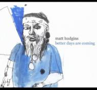 Better Days Are Coming