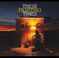 These Fighting Times