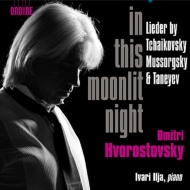 Bariton ＆ Bass Collection/Hvorostovsky： In This Moonlit Night-tchaikovsky Mussorgsky Taneyev