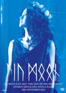 LIV MOON LIVE 2012�gTHE END OF THE BEGINNING�h