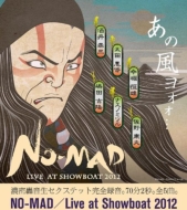 NO-MAD (ٻ)/Live At Showboat 2012