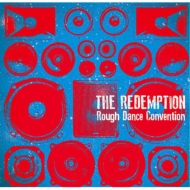 THE REDEMPTION/Rough Dance Convention