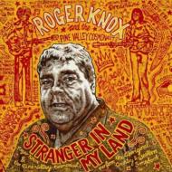 Roger Knox/Stranger In My Land