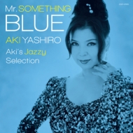 Mr.SOMETHING BLUE `Aki's Jazzy Selection`