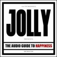 Jolly/Audio Guide To Happiness (Part 2)