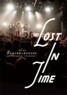 LOST IN TIME/Tour 2012 10ǯϿޤ˷̾