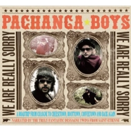 Pachanga Boys/We Are Really Sorry (+dvd)
