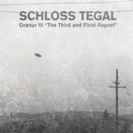 Schloss Tegal/Oranur Iii The Third  Final Report