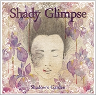 Shady Glimpse/Shadow's Garden
