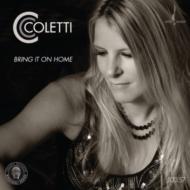 Cc Coletti/Bring It On Home (Binaural+)