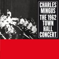 Charles Mingus/1962 Town Hall Concert (Rmt)