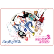 Never Mind (Korea)/1st Mini Album Shooting Star