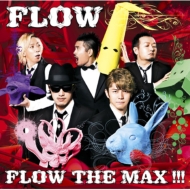 FLOW THE MAX!!! (+DVD)[First Press Limited Edition]