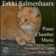 サルメンハーラ、エルッキ（1941-2002）/Chamber Works With Piano： Somero(P) R. cox(Vn) Bucht(Vc)