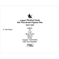 Origami Productions 5th Anniversary Special Disc 2007-2012