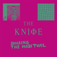 Knife/Shaking The Habitual