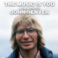 Various/Music Is You A Tribute To John Denver