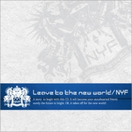 NYF/Leave To The New World