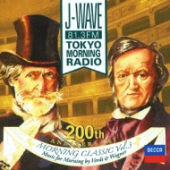 J-wave Morning Classic Vol.3-wagner & Verdi