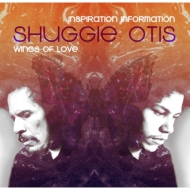 Shuggie Otis/Inspiration Information / Wings Of Love