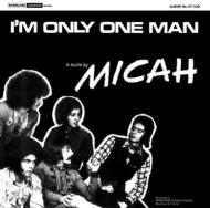 Micah (Rock)/I'm Only One Man