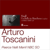 "Un Ballo in Maschera : Toscanini / NBC Symphony Orchestra, Peerce, Nelli, Merrill, etc (1954 Monaural)(2CD)"