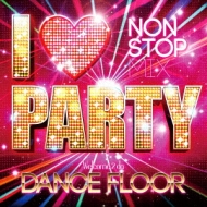 Various/I Love Party Welcome 2 Da Dance Floor
