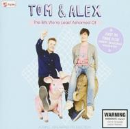 Various/Triple J Tom  Alex Bits Were Least Ashamed Of