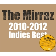 The Mirraz/Mirraz 2010-2012 Indies Best