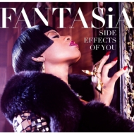 Fantasia/Side Effects Of You