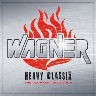 ワーグナー（1813-1883）/Heavy Classix-the Ultimate Collection