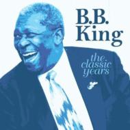 B. B. King/Classic Years