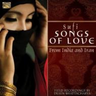 Deben Bhattacharya/Sufi Songs Of Love From India  Iran