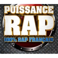 Various/Puissance Rap 100% Rap Francais 2013