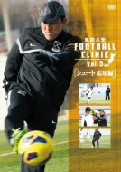 Kazama Yahiro Football Clinic Vol.5 [shoot Ouyou Hen]