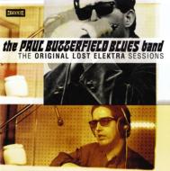 Paul Butterfield Blues Band/Original Lost Elektra Sessions