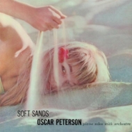 Oscar Peterson/Soft Sands / Plays My Fair Lady (Rmt)