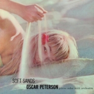 Oscar Peterson/Soft Sands / Plays My Fair Lady (Rmt)