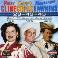 Patsy Cline / Cowboy Copas / Hawkshaw Hawkins/29-49-43